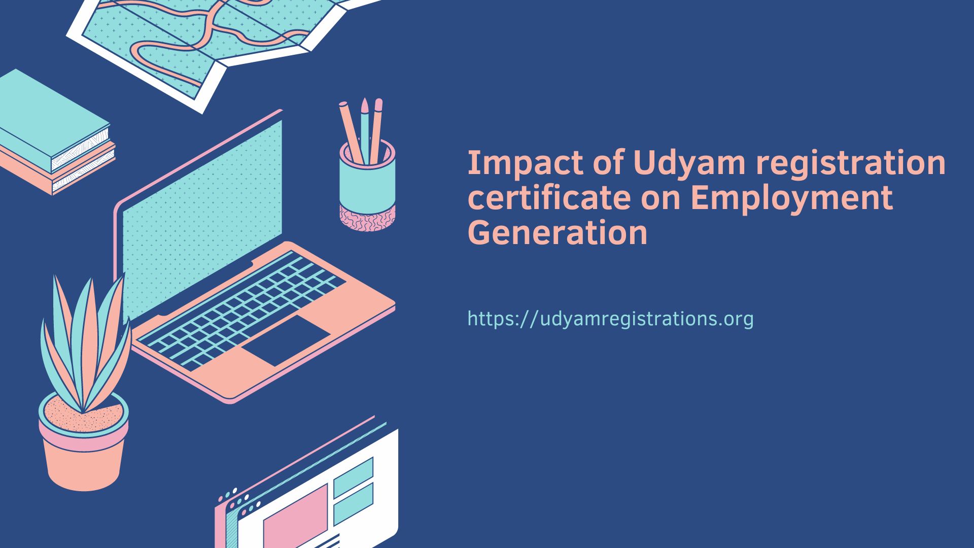 Impact of Udyam registration certificate on Employment Generation