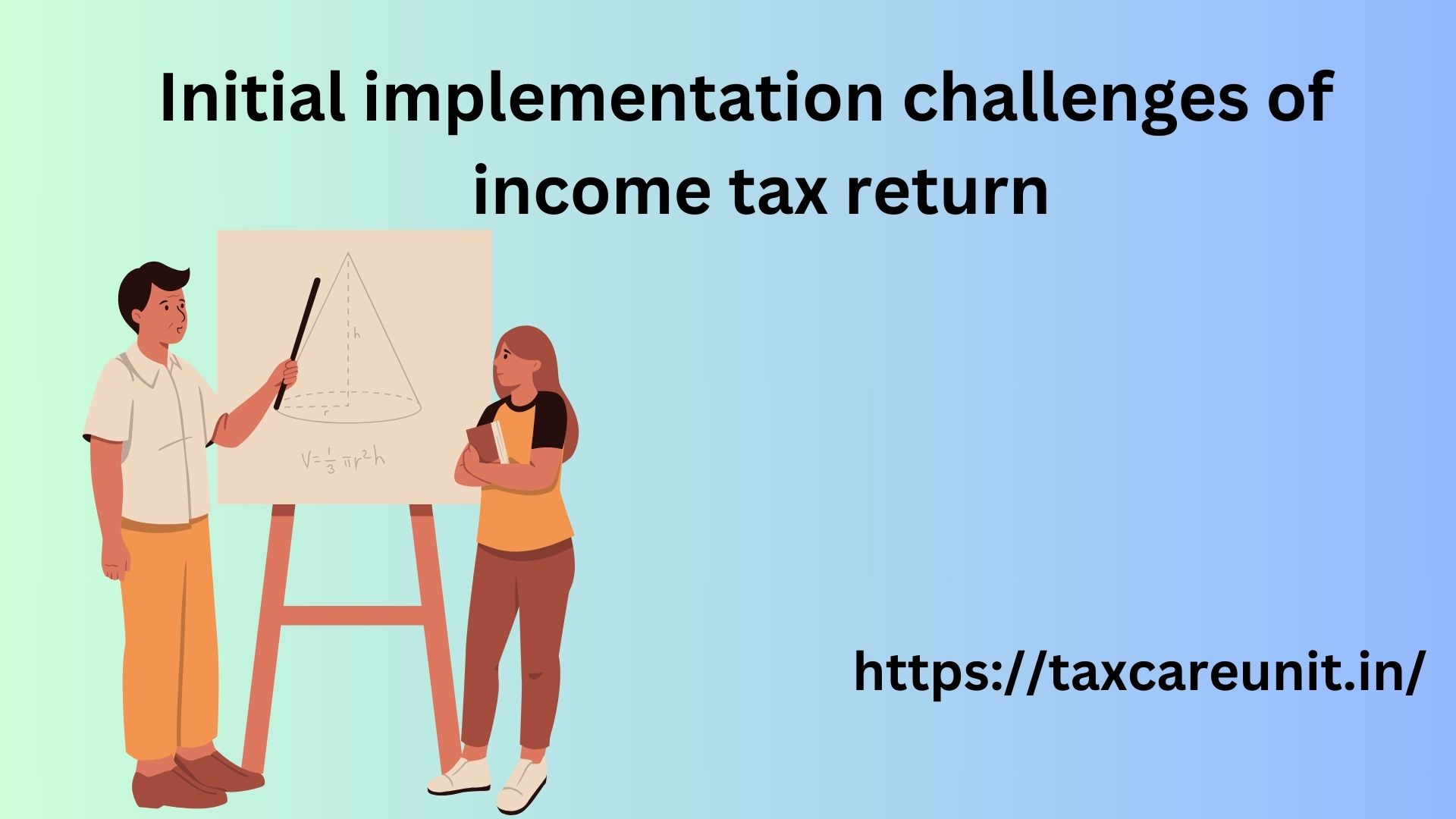 Initial implementation challenges of income tax return