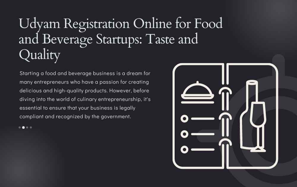 Udyam Registration Online for Food and Beverage Startups Taste and Quality