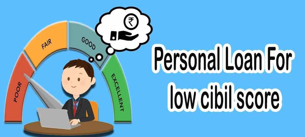 personal loan with low cibil score