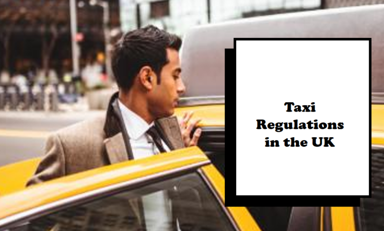 Rules and Regulations for Taxis in the UK