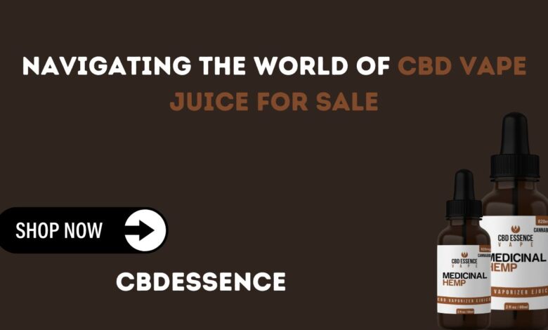 Navigating the World of CBD Vape Juice for Sale