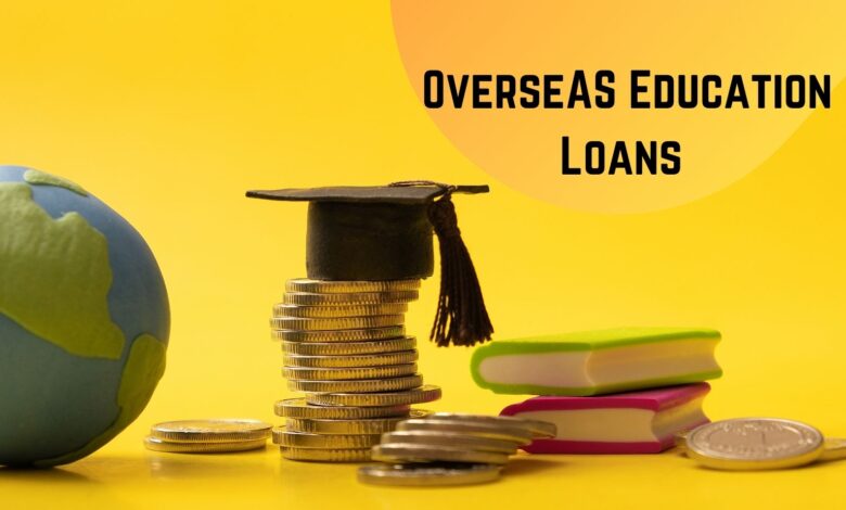 Overseas Education Loans