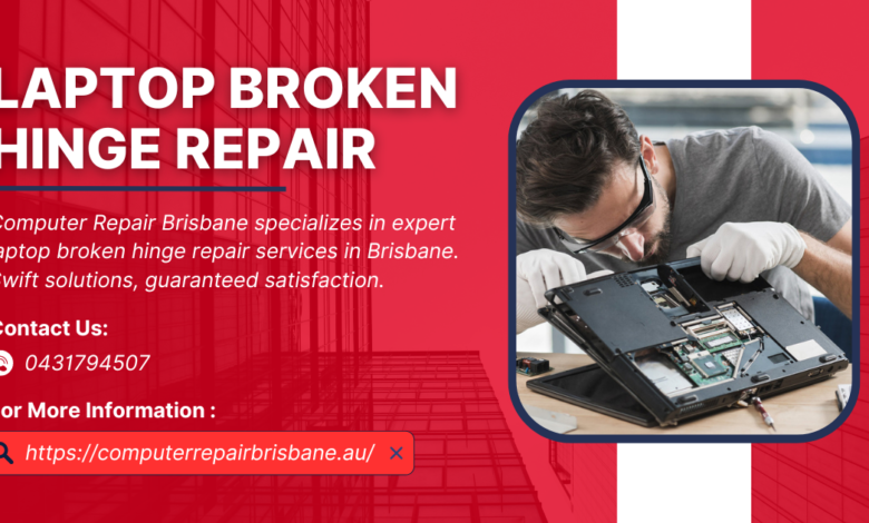 laptop broken hinge repair in Brisbane