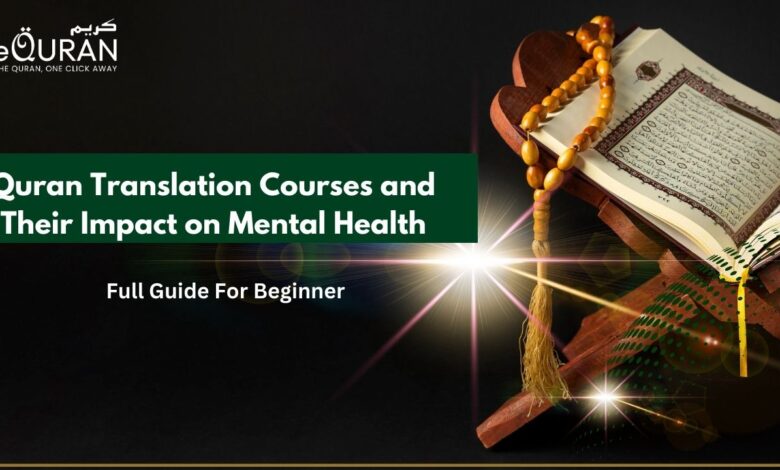 Quran Translation Courses and their Impact on Mental Health