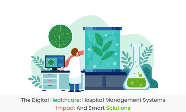 The Digital Healthcare: HMS Impact and Smart Solutions