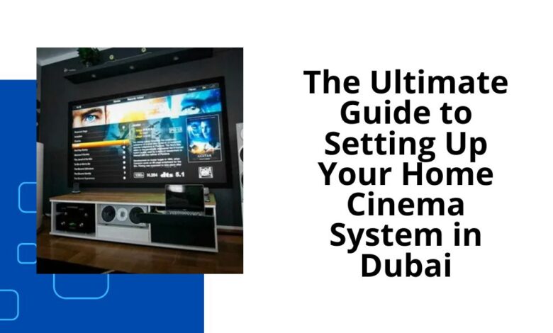 home cinema system dubai