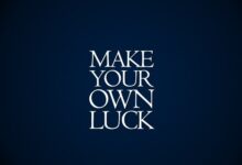Making Your Own Luck