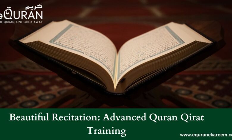 Beautiful Recitation: Advanced Quran Qirat Training