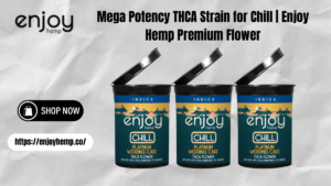 Mega Potency THCA Strain for Chill