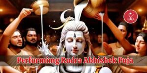 Performing Rudra Abhishek Puja