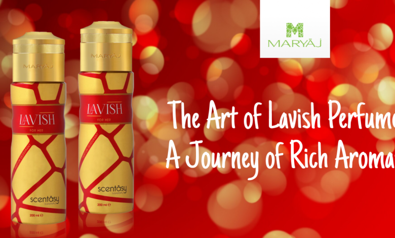 The Art of Lavish Perfume A Journey of Rich Aromas WingsMyPost