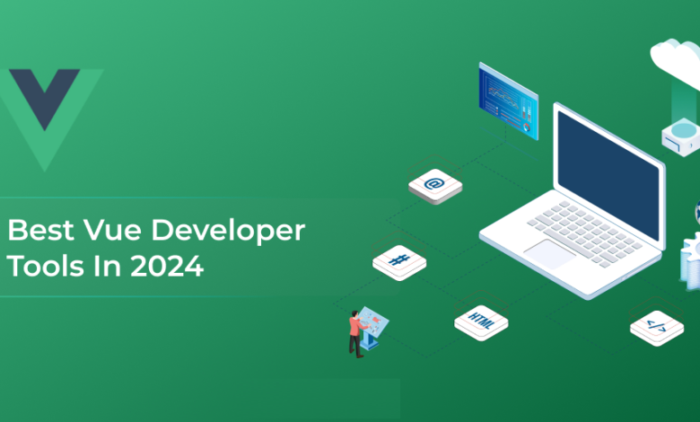 Best Vue Js Developer tools