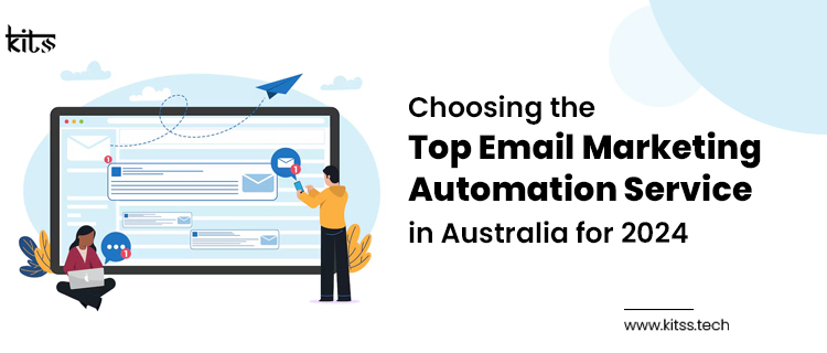 Choosing the Top Email Marketing Automation Service in Australia for 2024 WingsMyPost
