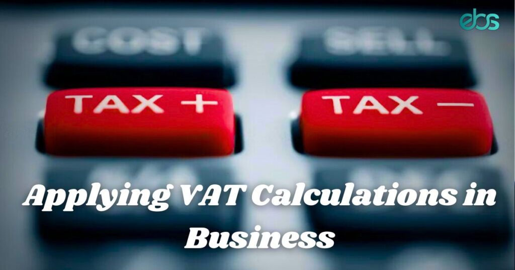 Applying VAT Calculations in Business