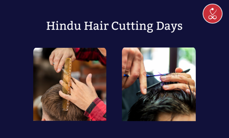 Hindu Hair Cutting Days