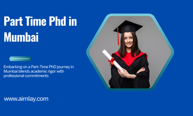 Part Time Phd in Mumbai