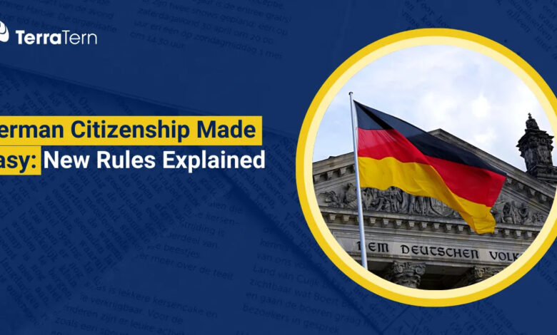 german_citizenship_made_easy_new_rules_explained_here_TerraTern