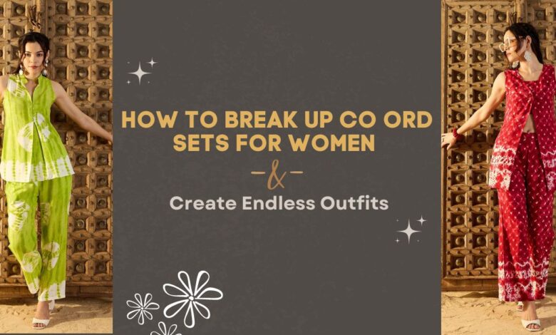 How to Break Up Co ord Sets for Women and Create Endless Outfits