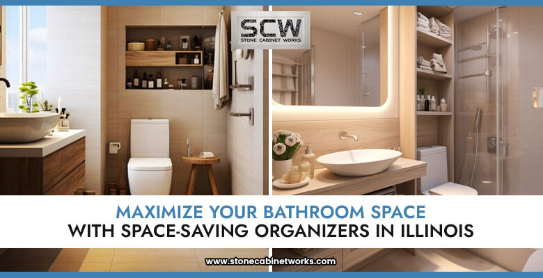 Maximize Your Bathroom Space with Space-Saving Organizers in Illinois