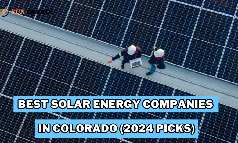 Best Solar Companies in Colorado