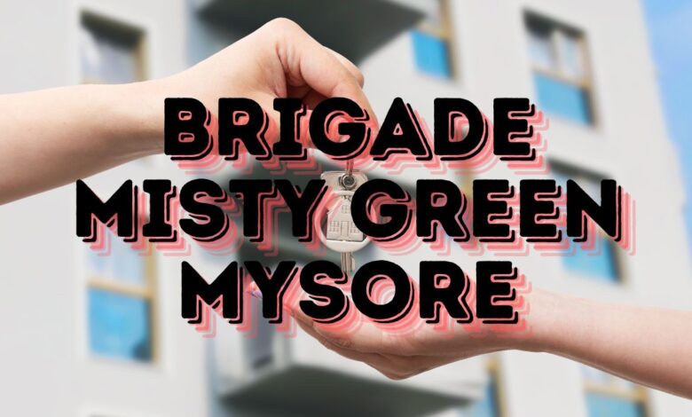 Brigade Misty Green Mysore