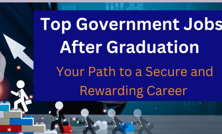 Top Government Jobs for B.Com Graduates: 2024