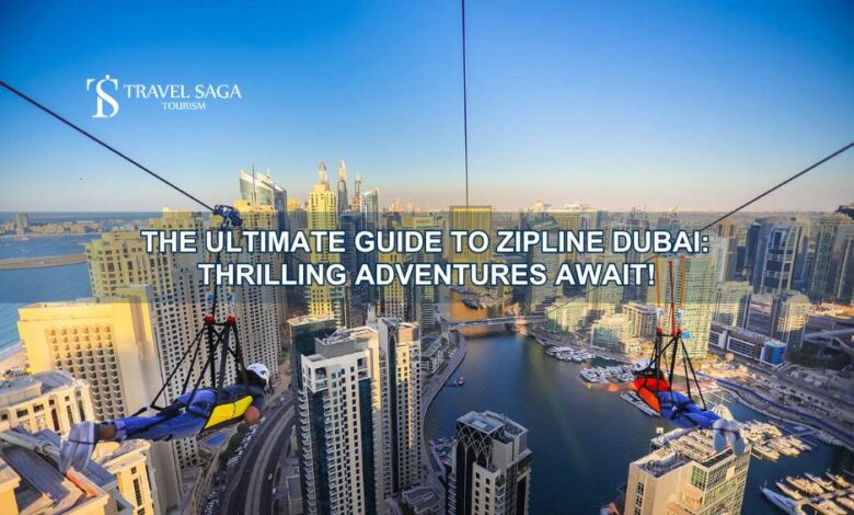 Zipline Dubai Ticket